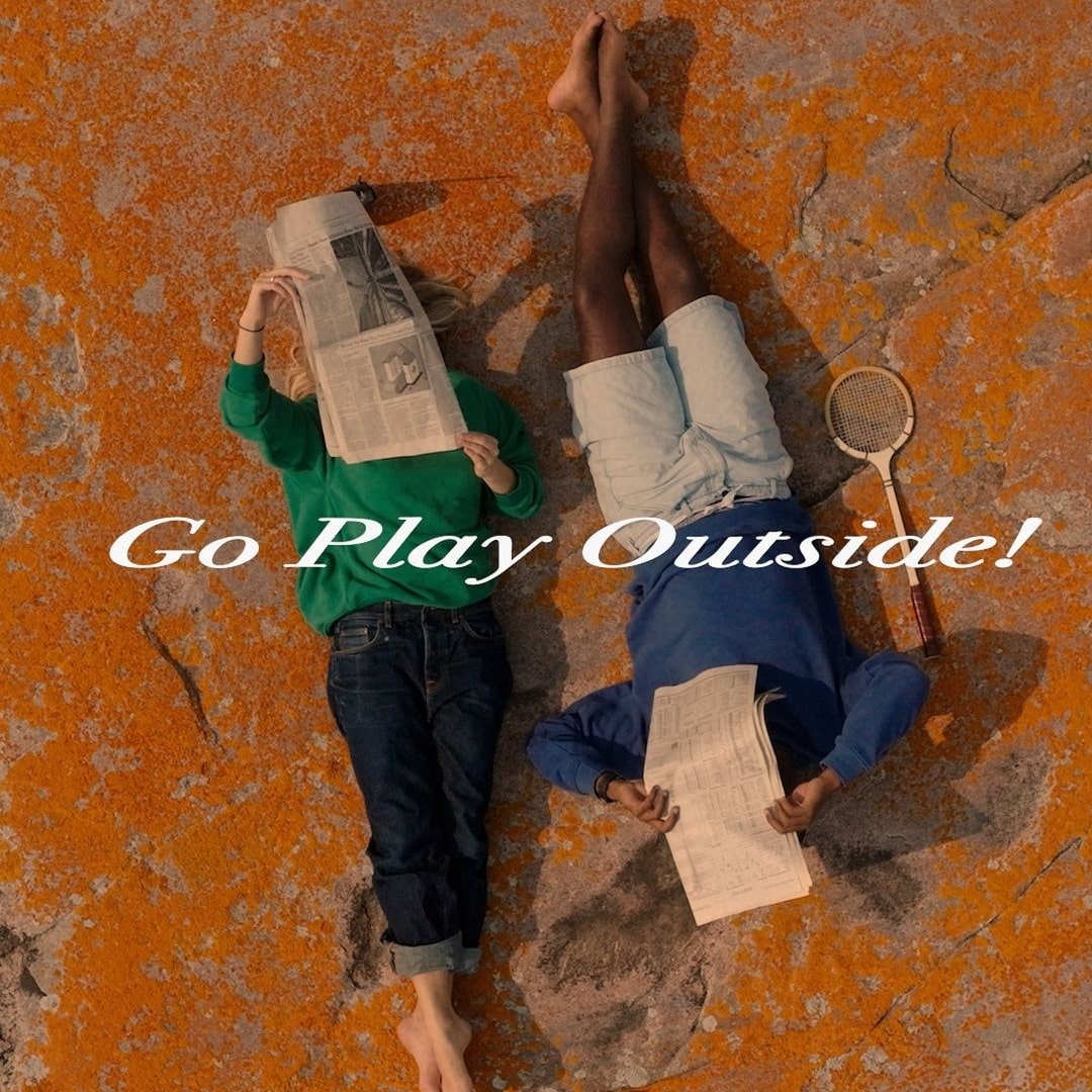 Go Play Outside!